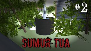 SUMUR TUA - Episode 2 || HORROR SAKURA SCHOOL SIMULATOR ||