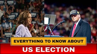 Everything To Know About US Election