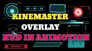 |kinemaster|overlay| HUD in animotion