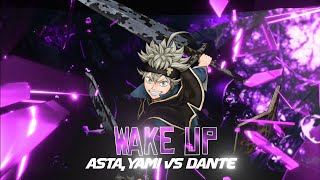 Black Clover "Asta, Yami Vs Dante" - Wake Up [Edit/Amv]- AlightMotion 📱