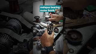 beginilah cara melepas bearing motor#shorts