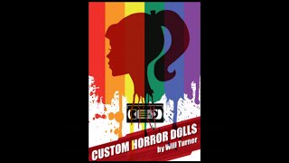 Custom Horror Dolls By Will Turner - Review