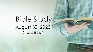 August 30, 2023   Bible Study   Galatians