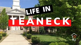 Life in Teaneck NJ