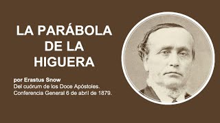 La Parábola de la Higuera por Erastus Snow