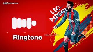 Leo Messi -Ringtone || Copa America World cup 2021 || Mainu Beats