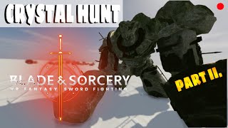 🔴 Let's finally beat Crystal Hunt (part 2) | Blade & Sorcery