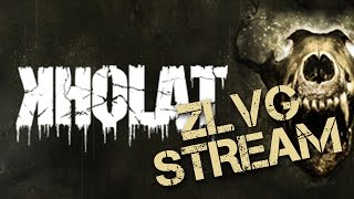 KHOLAT - Первые впечатления | ZLVG Hitbox STREAM #1