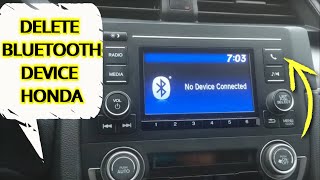 HOW TO DELETE BLUETOOTH DEVICE (PHONE PAIRING) ON INFOTAINMENT HONDA CIVIC 2016 2017 2018 2019