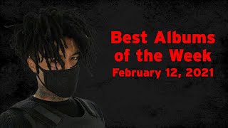 February 12, 2021 | Most Listened to Albums of the Week