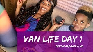 Off The Grid With a Kid: Van life tour in the U.S.A Day 1