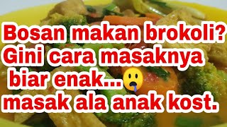 BROKOLI & TAHU, masak sederhana tapi enak dan sehat