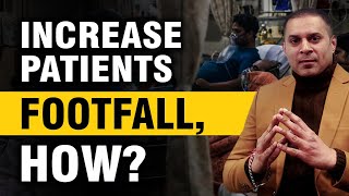 4 Tips to boost patients in Hospital 2023 | क्लिनिक में मरीजों की संख्या कैसे बढ़ाएं