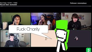 Dream saying “Fuck Charity”