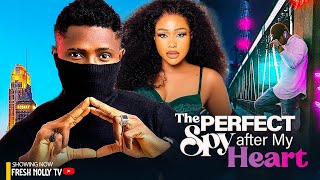 THE PERFECT SPY AFTER MY HEART ~ Maurice Sam, Uche Montana, Ebube Nwagbo New 2024 Nigerian Movies