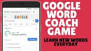 Google Word Coach Game Play OnlineTo Learn New Words Daily Using Google