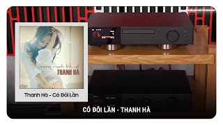 Test track : Có đôi lần - Thanh Hà | Audiolab 9000A  CD Transport 9000CDT