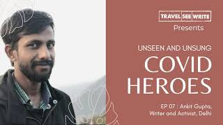 COVID Heroes India EP 7 - Ankit | Free Ration & Food Supply to the Poor | Volunteers