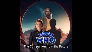 Doctor Who: The Companion of the Future.