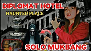 DIPLOMAT HOTEL MOST HAUNTED IN THE PHILIPPINES | SOLO MUKBANG |