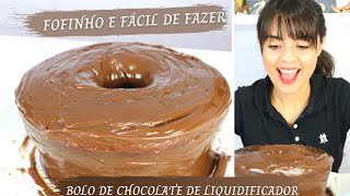 COMO FAZER BOLO DE CHOCOLATE DE LIQUIDIFICADOR | RECEITA DE BOLO FOFINHO E SIMPLES