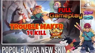 New skin new damage popol and kupa trouble maker MVP full gameplay replay