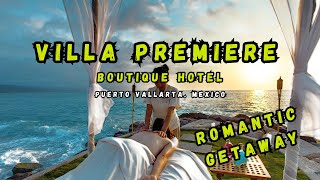 Villa Premiere Boutique Hotel & Romantic Getaway, Puerto Vallarta, Mexico