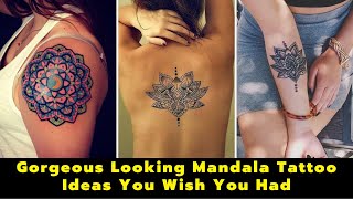 Gorgeous Looking Mandala Tattoo Ideas You Wish You Had | Unique Mandala Tattoo For Girls