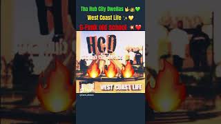 THA HUB CITY DWELLAS • WEST COAST LIFE🤟🤟#oldschool #westcoast #thuglife #gfunkclassics #90shiphop