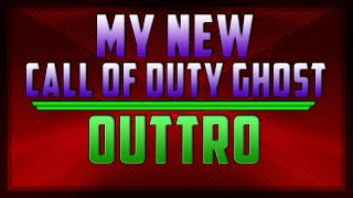 My New Call Of Duty Ghost Outtro