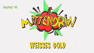 barner 16 Mittendrin #19: Weißes Gold