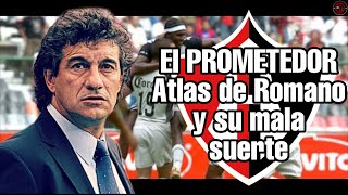 El PROMETEDOR ATLAS de RUBEN OMAR ROMANO y su MALA SUERTE