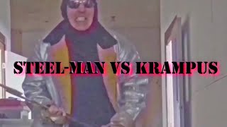 Steel-Man vs Krampus the Movie