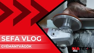 GYÉMÁNTVÁGÓK HIDEGBURKOLÁSHOZ - Sefa & Diatech Vlog