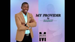 My Provider (Jehovah) - SAMUEL E Official