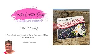 Make It Monday! - Around the Bend Stamps and Dies plus a Fun Fold