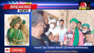 the urs e shariff of hazrat Tipu Sultan shariff and 229 death  anniversary