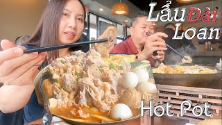 Taylor Chia Sẻ Ẩm Thực Đài Loan Hot Pot Ở Tasty Pot, Có Nhiều Lẩu Rất Ngon - Taiwanese Hot Pot.