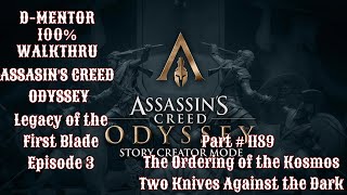 Assassin's Creed Odyssey 100% Walkthrough Legacy of the First Blade The Ordering of the Kosmos