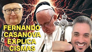 ¡Fernando Casanova revela los cismas en la Iglesia Católica!