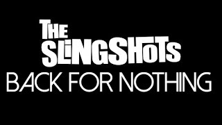 The Slingshots - Back for Nothing (live at Jamboree)