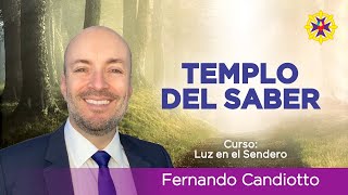 31 | TEMPLO DEL SABER - METAFÍSICA. Fernando Candiotto