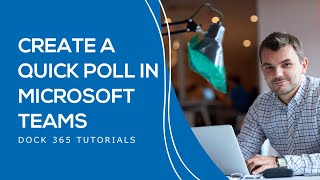 How to create a poll in Microsoft Teams - Tutorial