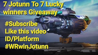 #WRwinJotunn 7 Jotunn to 7 Lucky winners Giveaway, Good luck everyone #warrobots