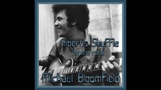 Michael Bloomfield - Albert's Shuffle (hornless remix)