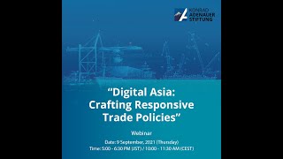 Digital Asia: Crafting Responsive Trade Policies