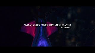 Wingsuits Over Bremerhaven by Night