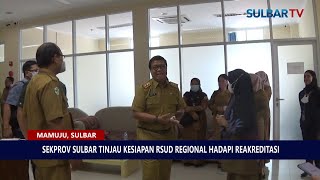 SEKPROV SULBAR TINJAU KESIAPAN RSUD REGIONAL HADAPI REAKREDITASI