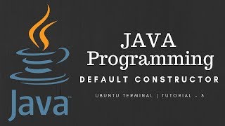 Java Programming using terminal in ubuntu 12.04(Default constructor)-3