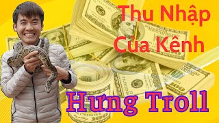 Hưng Troll Con Trai Bà Tân Có Thu Nhập Bao Nhiêu